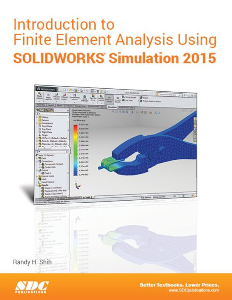 Introduction to Finite Element Analysis Using SolidWorks Simulation 2015