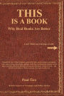 THIS Is a Book: Why Real Books Are Better
