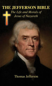 Title: The Jefferson Bible, Author: Thomas Jefferson