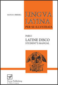 Latine Disco, Student's Manual: Familia Romana / Edition 1