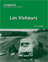 Title: Cinéphile: Les Visiteurs: Un film de Jean-Marie Poiré / Edition 1, Author: Kerri Conditto