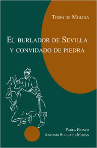 Title: El burlador de Sevilla / Edition 1, Author: Tirso de Molina