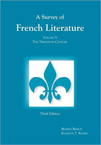 Survey of French Literature, Volume 5: The Twentieth Century / Edition 1