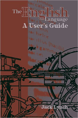 The English Language: A User's Guide / Edition 1