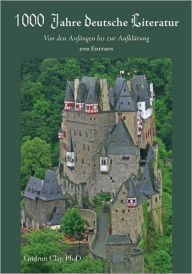 Title: 1000 Jahre deutsche Literatur / Edition 2, Author: Gudrun Clay