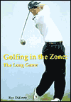 Golfing in the Zone: The Long Game