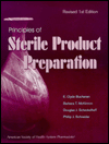 Principles Of Sterile Product Preparation / Edition 1