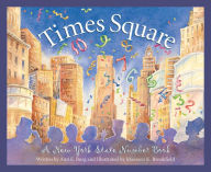 Title: Times Square: A New York Number Book, Author: Ann E. Burg
