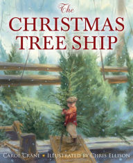 Title: The Christmas Tree Ship, Author: Carol Crane