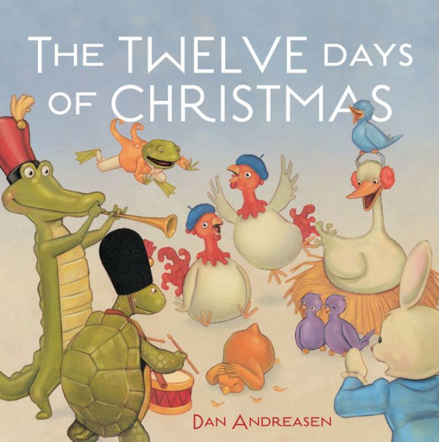 the-twelve-days-of-christmas-by-dan-andreasen-hardcover-barnes-noble