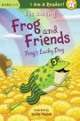 Frog's Lucky Day (Frog and Friends Series #7)