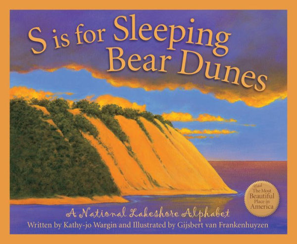 S is for Sleeping Bear Dunes: A National Lakeshore Alphabet