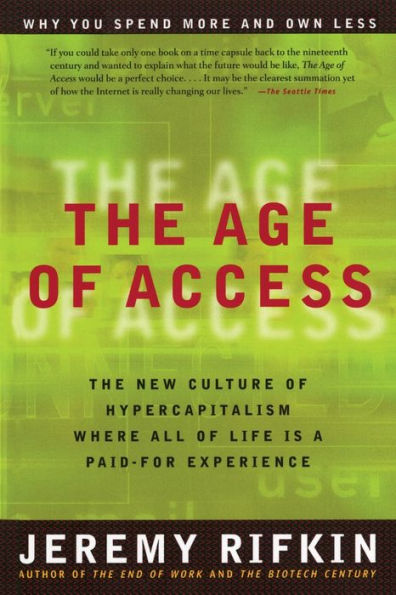 The Age of Access: The New Culture of Hypercapitalism