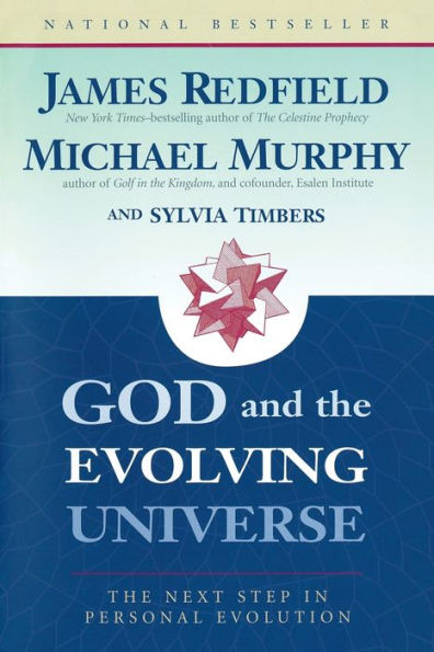 God and the Evolving Universe: The Next Step in Personal Evolution