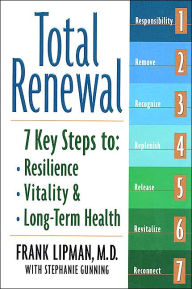 Total Renewal: 7 Key Steps to Resilience, Vitality, and Long-Term Health