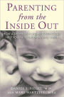 Parenting From the Inside Out