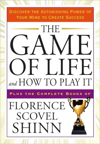 THE GAME OF LIFE AND HOW TO PLAY IT Florence Scovel Shinn Ebook –  FabulousLife