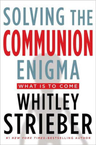 Solving the Communion Enigma: What Is To Come