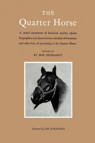 Title: The Quarter Horse / Edition 1, Author: Robert Denhardt