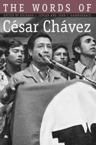 Title: The Words of César Chávez, Author: Richard J. Jensen