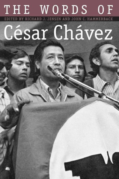 The Words of César Chávez