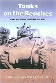 Tanks on the Beaches: A Marine Tanker in the Pacific War / Edition 1