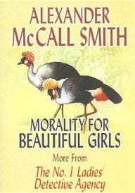 Morality for Beautiful Girls (No. 1 Ladies' Detective Agency Series #3)