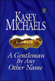 A Gentleman by Any Other Name (Romney Marsh Series #1)