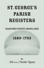 St. Georges Parish Register: Harford County, Maryland, 1689-1793