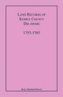 Land Records of Sussex County, Delaware, 1753-1763