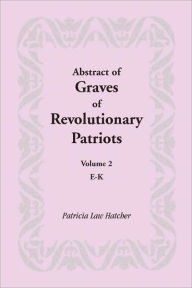 Abstract Of Graves Of Revolutionary Patriots