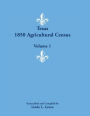 Texas 1850 Agricultural Census: Volume 1