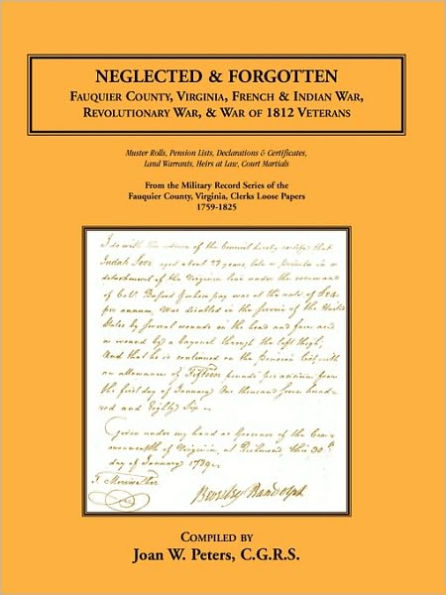 Neglected and Forgotten: Fauquier County, Virginia, French & Indian War, Revolutionary War & War of 1812 Veterans