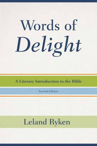 Words of Delight: A Literary Introduction to the Bible