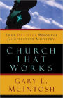 Church That Works: Your One-Stop Resource for Effective Ministry