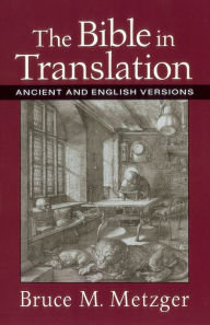 The Bible in Translation: Ancient and English Versions