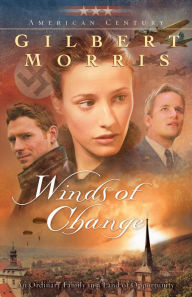 Title: Winds of Change (American Century Book #5), Author: Gilbert Morris