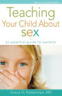 Teaching Your Child about Sex: An Essential Guide for Parents