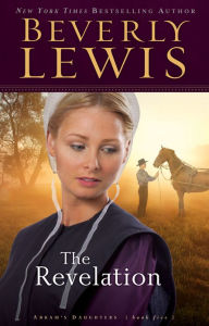 Title: The Revelation (Abram's Daughters Series #5), Author: Beverly Lewis