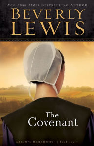 Title: The Covenant (Abram's Daughters Series #1), Author: Beverly Lewis