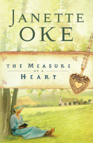 Title: The Measure of a Heart (Women of the West Book #6), Author: Janette Oke