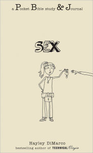 Title: Sex: A Pocket Bible Study & Journal (Pocket Bible Study & Journal), Author: Hayley DiMarco