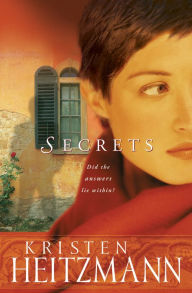 Title: Secrets (The Michelli Family Series Book #1): A Novel, Author: Kristen Heitzmann