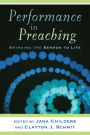 Performance in Preaching (Engaging Worship): Bringing the Sermon to Life