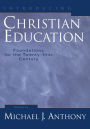 Introducing Christian Education: Foundations for the Twenty-first Century