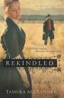 Rekindled (Fountain Creek Chronicles Series #1)