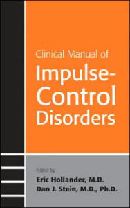 Clinical Manual of Impulse-Control Disorders