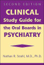 Clinical Study Guide for the Oral Boards in Psychiatry / Edition 2