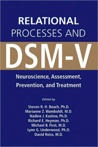 Relational Processes and DSM-V: Neuroscience, Assessment, Prevention, and Treatment / Edition 1