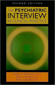 The Psychiatric Interview in Clinical Practice / Edition 2